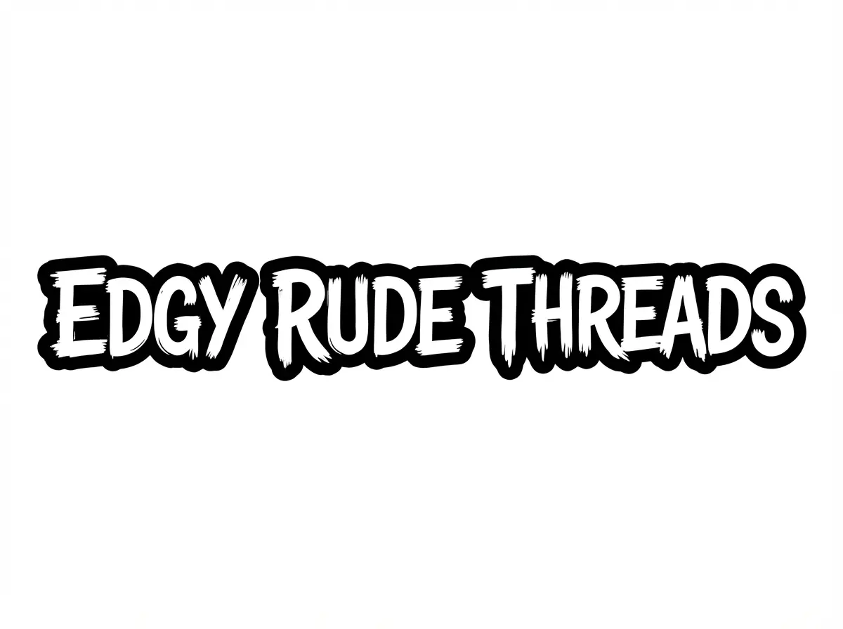 Banner for Edgy Rude Threads